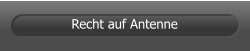 Recht auf Antenne